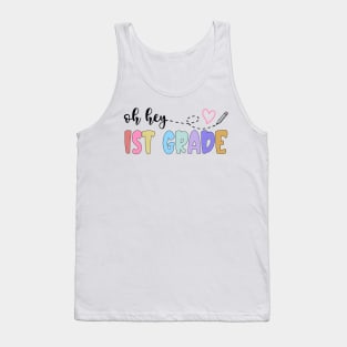 Back To School Oh Hey 1st Grade Teachers Women Student Tank Top